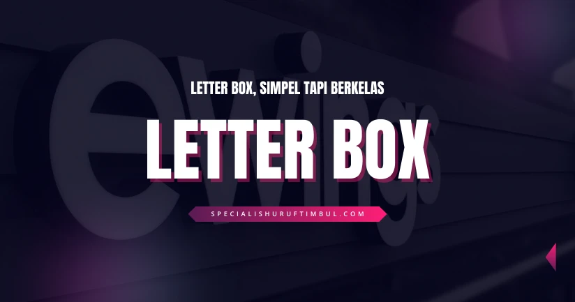 Jasa Pembuatan Letter Box 1
