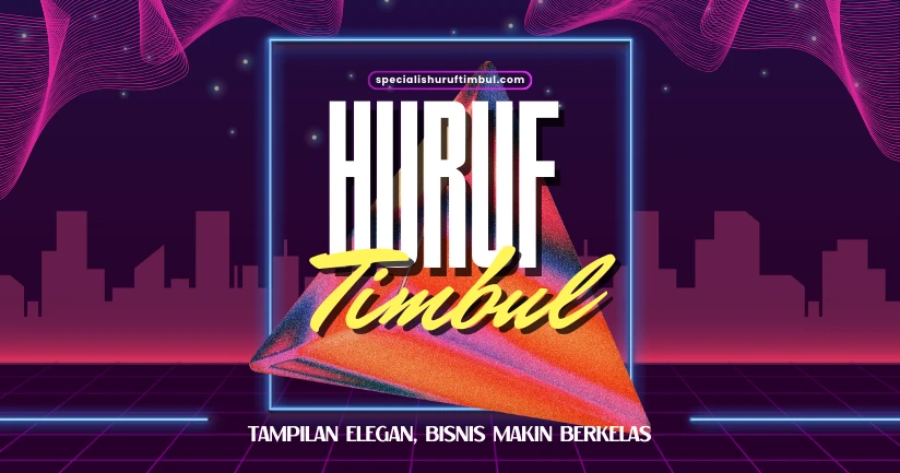 Jasa Pembuatan Huruf Timbul